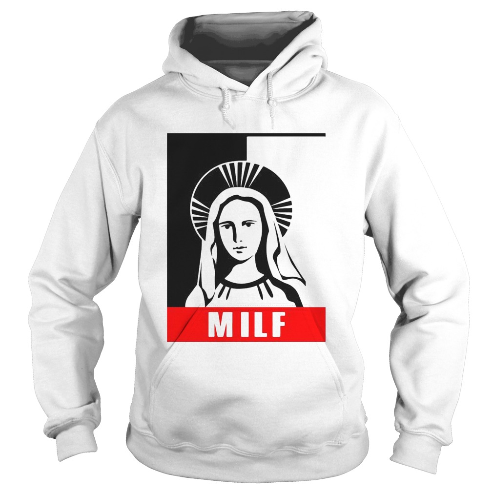 Milf Virgin Mary For Christmas  Hoodie