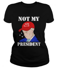 Not My Vote Trump President Election  Classic Ladies