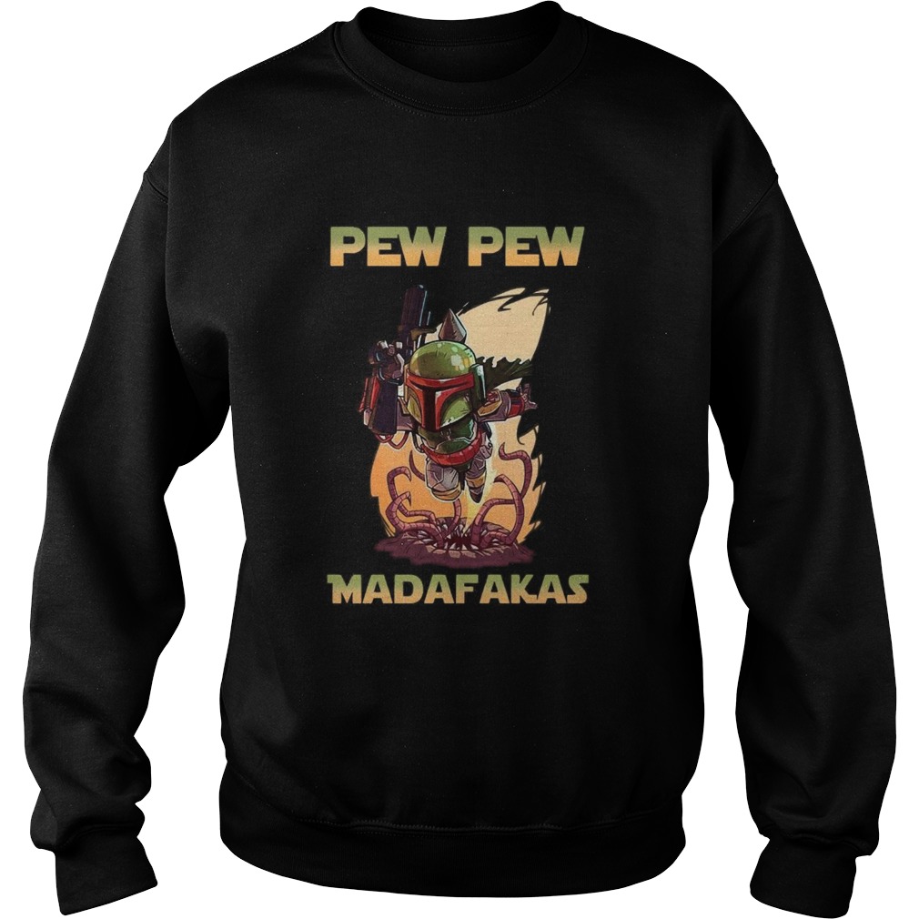 Pew Pew Madafakas Sweatshirt