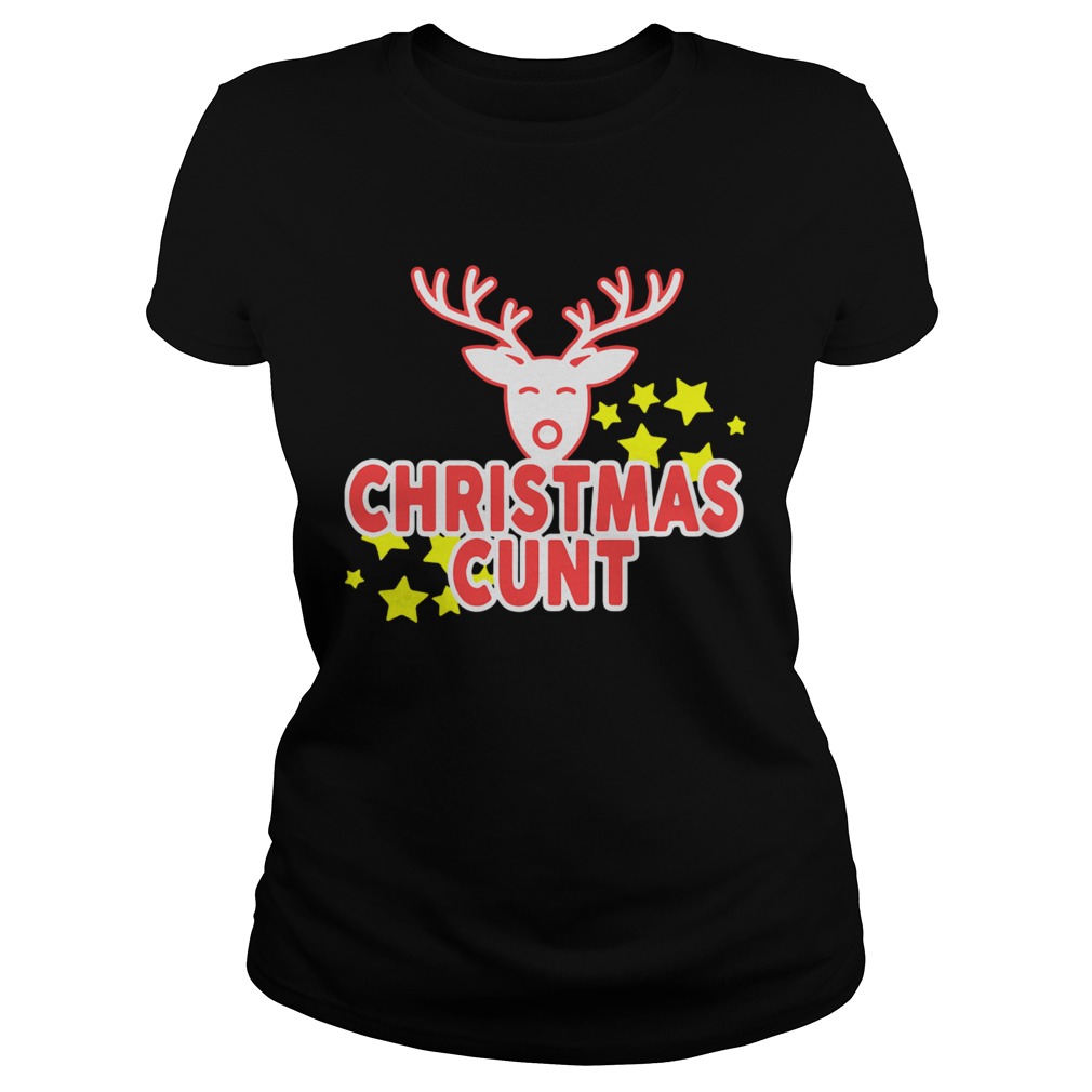 Reindeer Christmas Cunt Classic Ladies