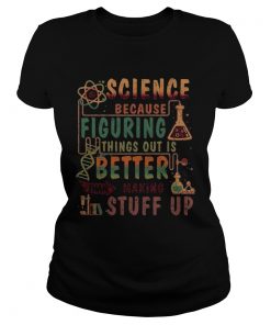 Science Because Figuring Things Out Is Better Than Making Stuff Up  Classic Ladies