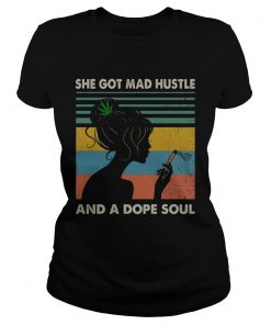 She got mad hustle and a dope soul  Classic Ladies