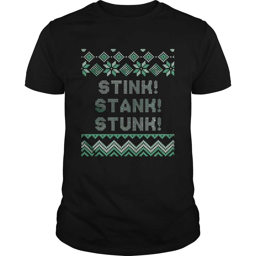 Stink Stank Stunk Christmas shirt