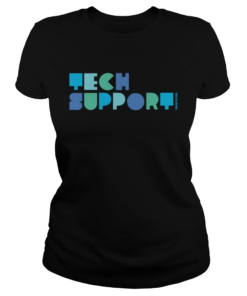 TECH SUPPORT  Classic Ladies