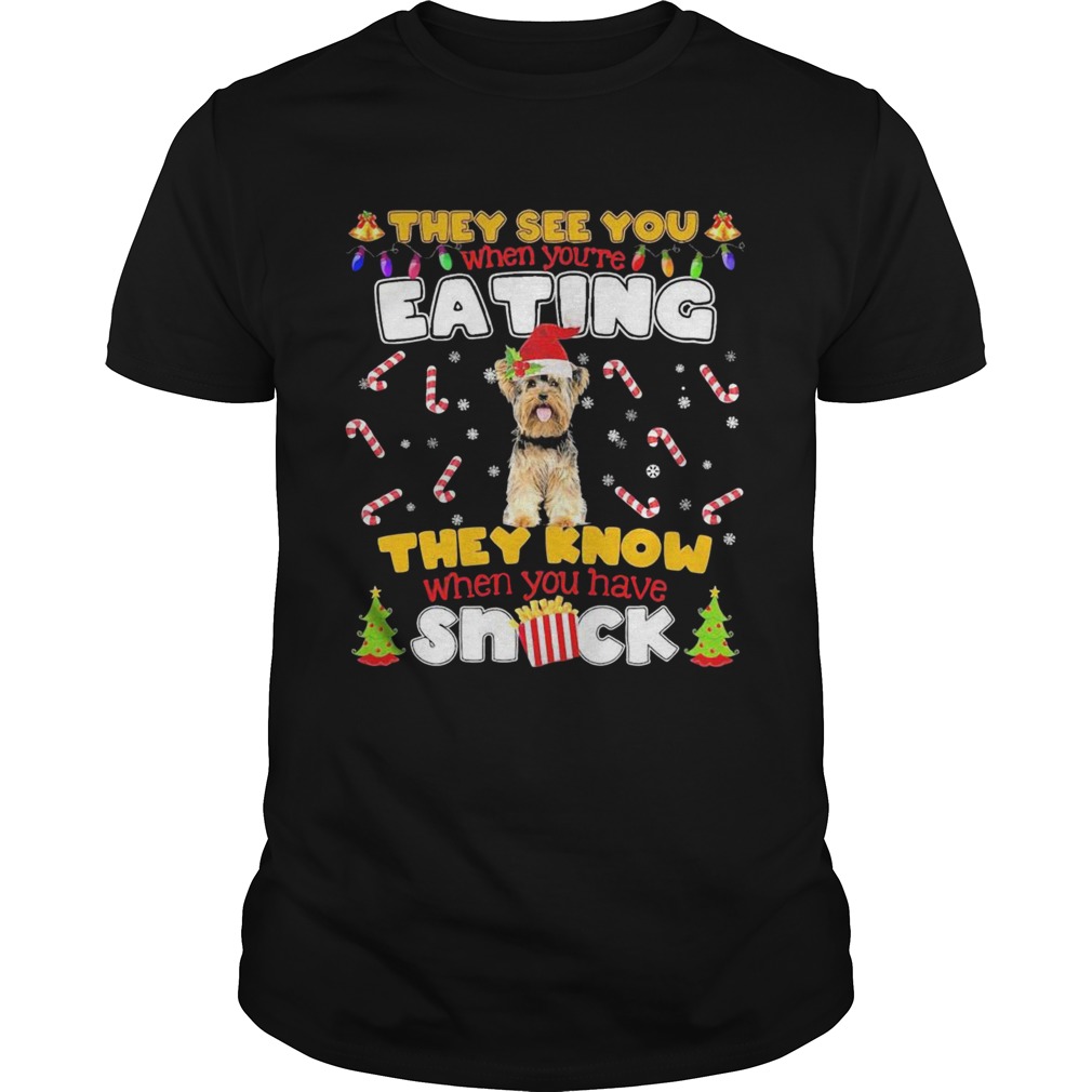 They See You When Youre Eating They Know When You Have Snack shirt