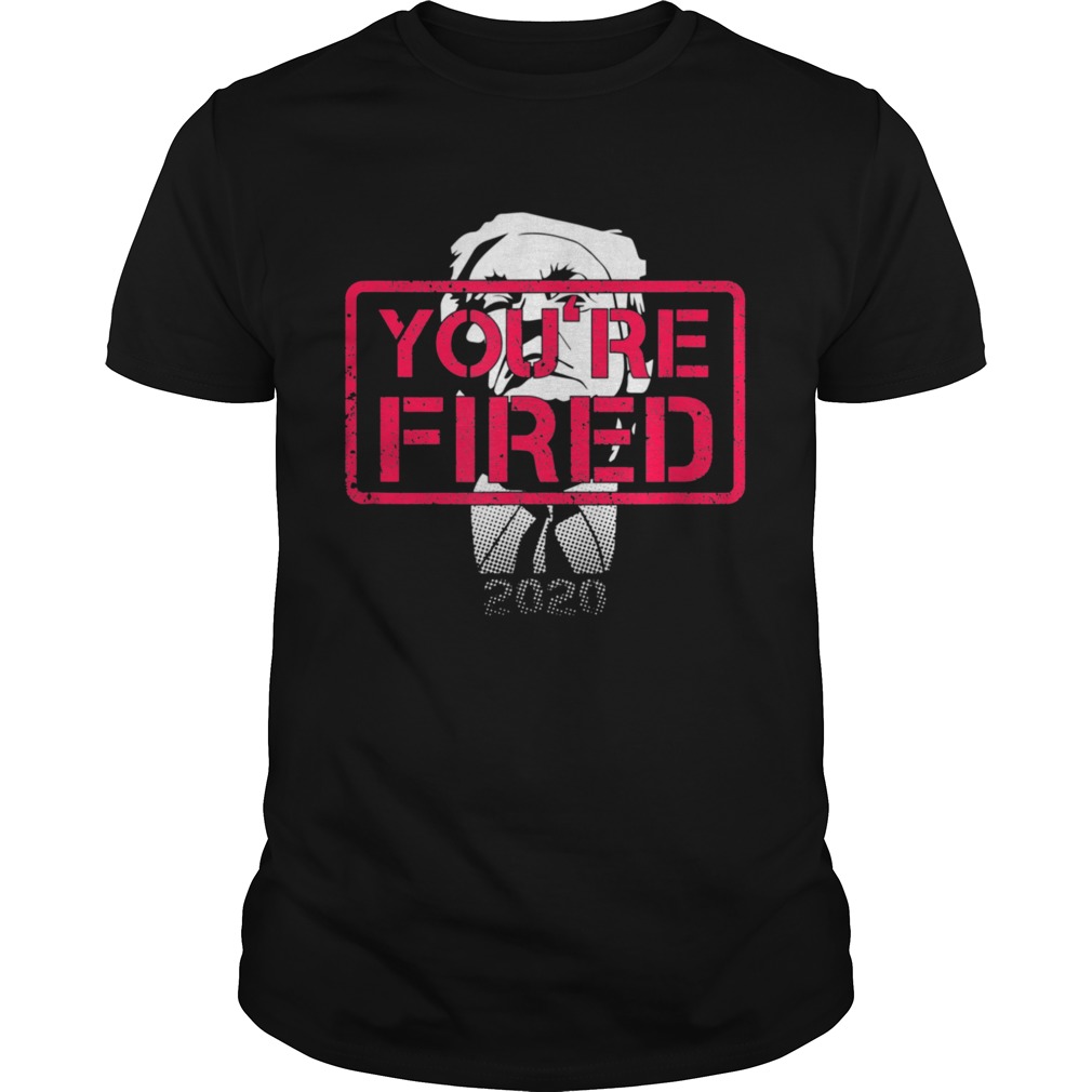 Trump Youre Fired 2020 shirt