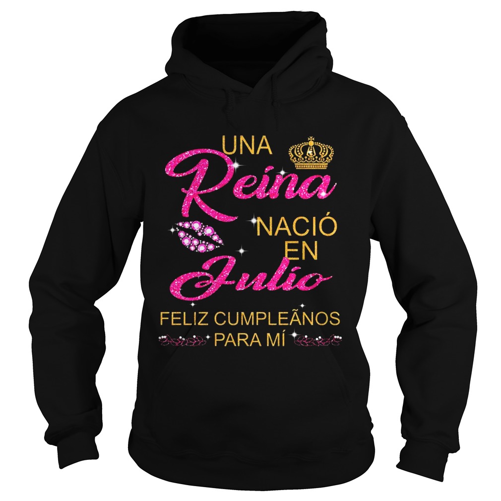 Una Rena Naci En Julio Feliz Cumplenos Para M Hoodie