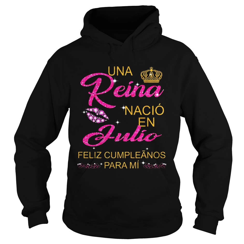 Una Rena Naci En Julio Feliz Cumplenos Para M  Hoodie