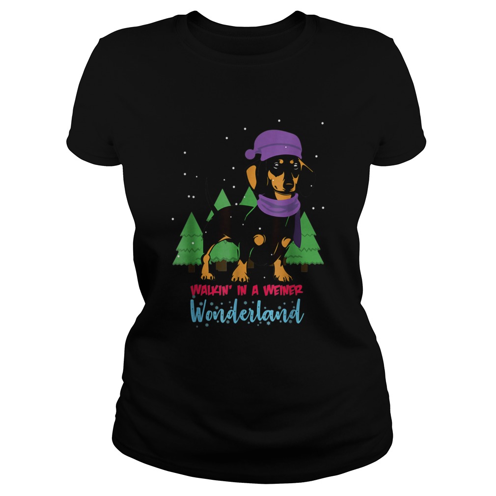 Walking In A Weiner Wonderland Dachshund Christmas Snow Classic Ladies