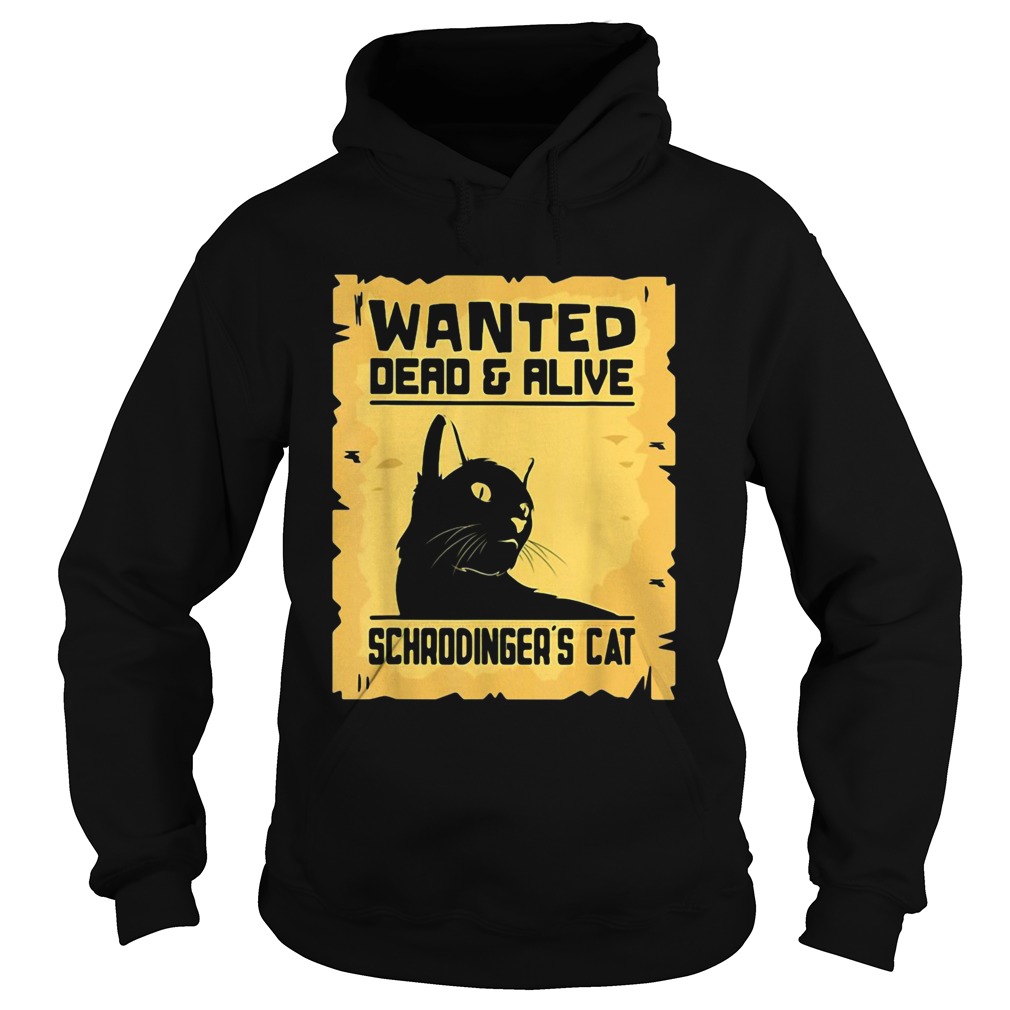 Wanted Dead And Alive Schrodingers Cat Hoodie