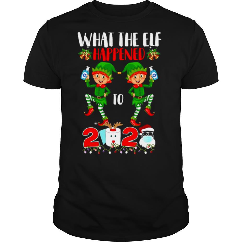 What The Elf Happened To 2020 Face Mask Xmas shirt