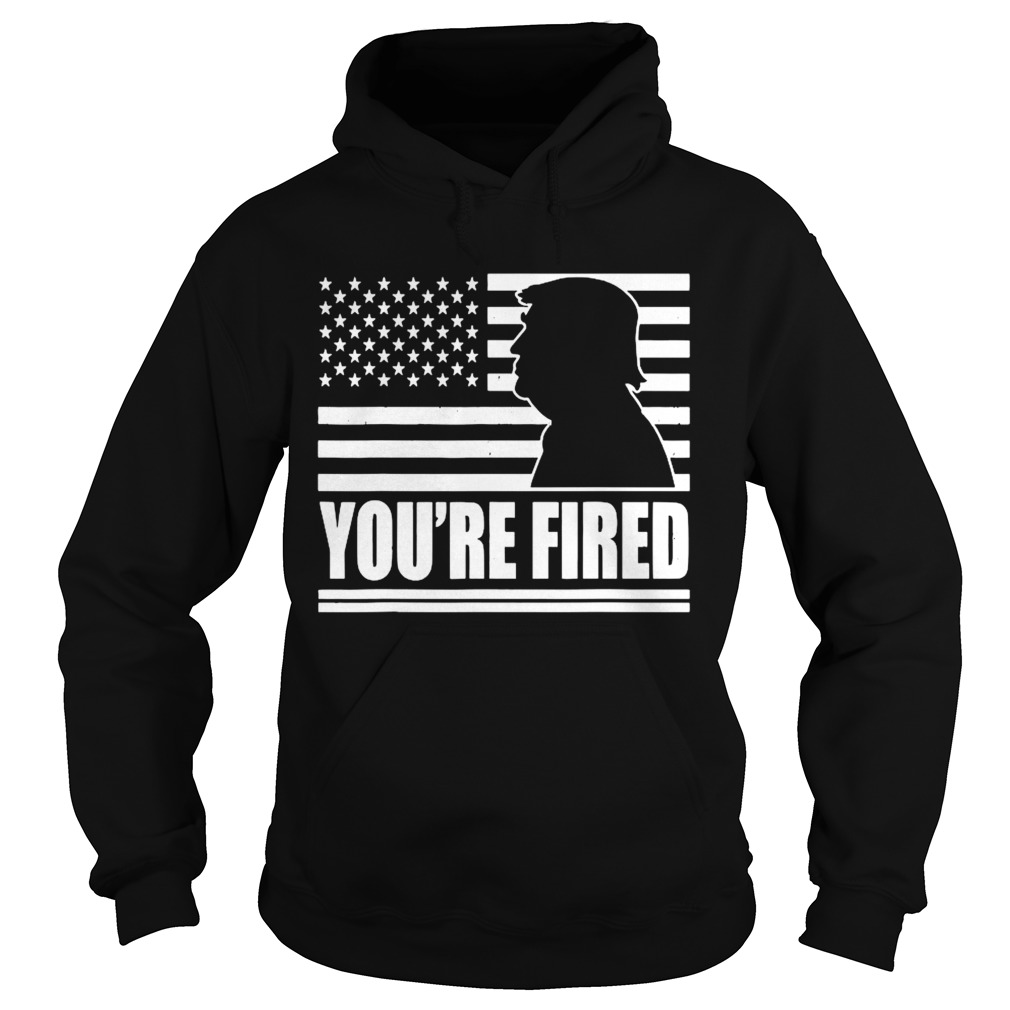 Youre Fired 2020 Election Biden has won trump has lost Hoodie