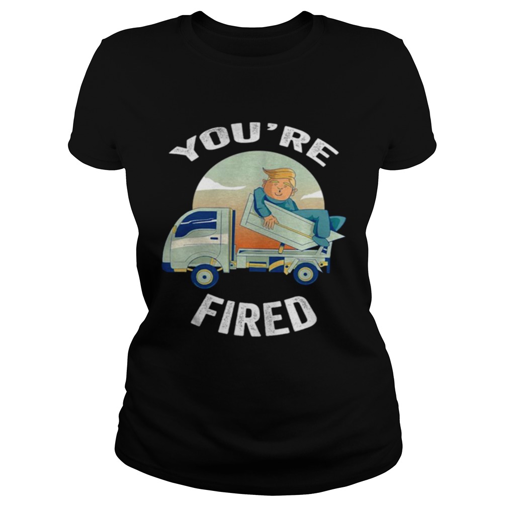 Youre Fired Donald Trump Truck Classic Ladies