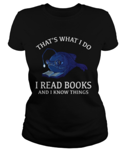 thats what I do I read books and I know things  Classic Ladies