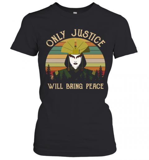 Avatar Kyoshi Only Justice Will Bring Peace Vintage Avatar Kyoshi T-Shirt Classic Women's T-shirt