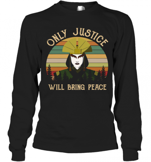 Avatar Kyoshi Only Justice Will Bring Peace Vintage Avatar Kyoshi T-Shirt Long Sleeved T-shirt 