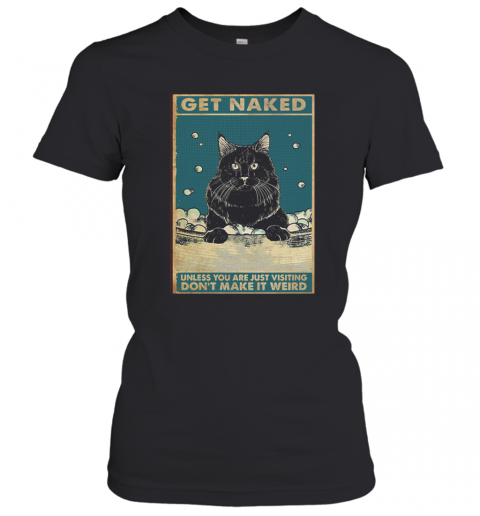 Black Cat Get Naked T-Shirt Classic Women's T-shirt