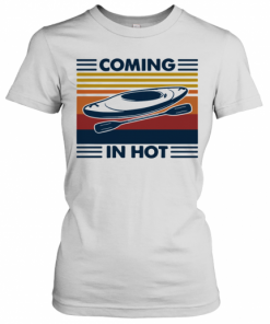 Coming In Hot Vintage T-Shirt Classic Women's T-shirt