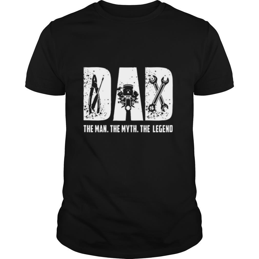 Dad The Man The Myth The Legend shirt