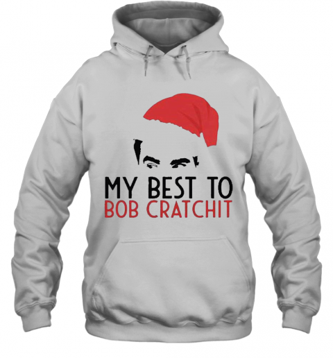 David Rose Santa 2020 My Best To Bob Cratchit T-Shirt Unisex Hoodie