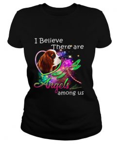 I Believe There Are Angels Among Us shirt