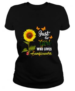 Just A Girl Who Loves Sunflowers shirt