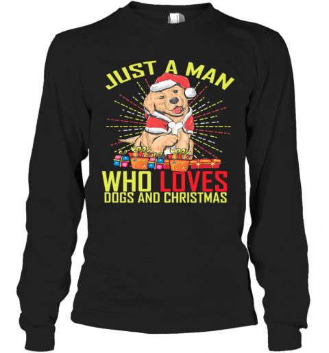 Just A Man Who Loves Dogs And Christmas T-Shirt Long Sleeved T-shirt 