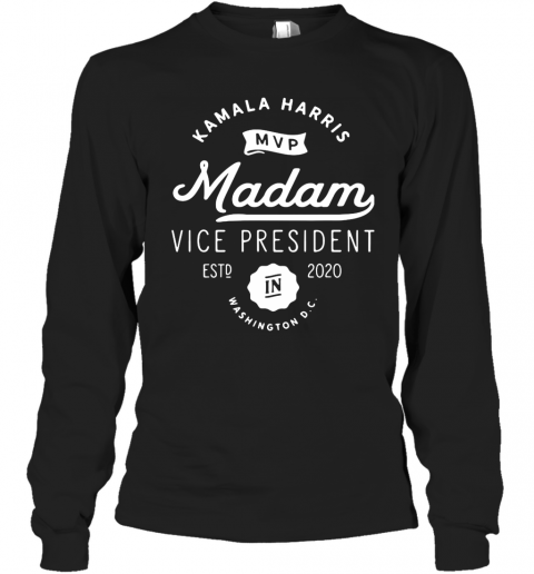 Kamala Harris Mvp Madam Vice President Biden Harris 2020 T-Shirt Long Sleeved T-shirt 