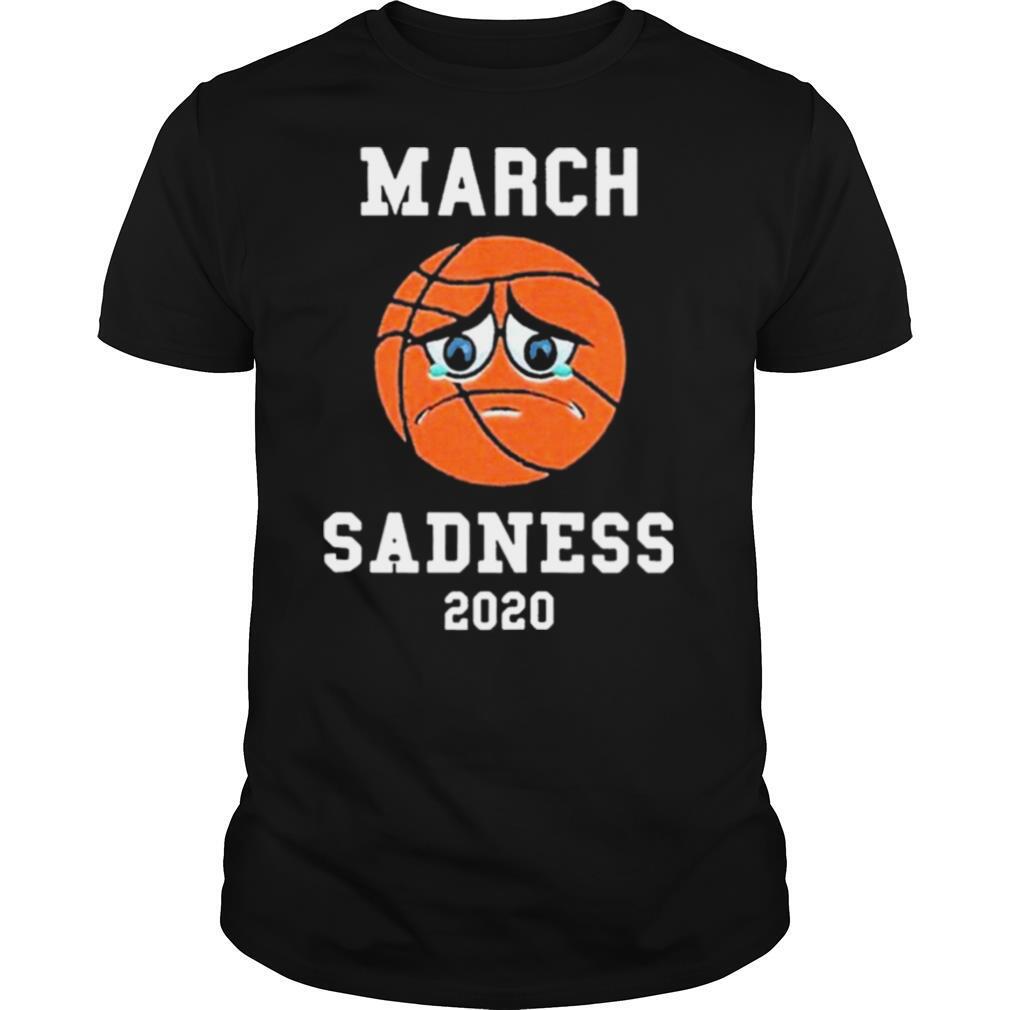 March Sadness 2020 shirt