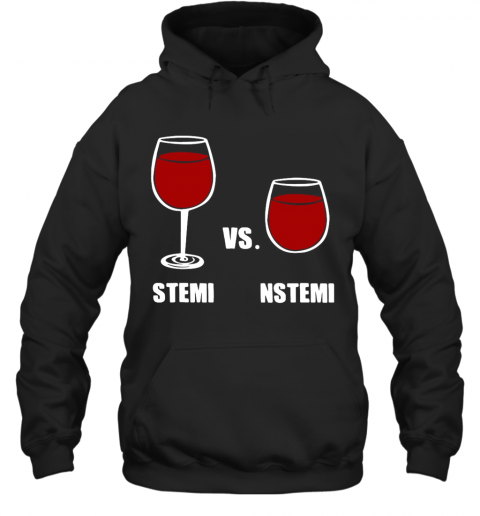 Nurse Anesthesia Humor Stemi Vs. Nstemi T-Shirt Unisex Hoodie