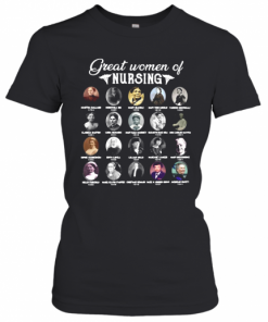 Nurse Great Women Of Nursing T-Shirt Classic Women's T-shirt