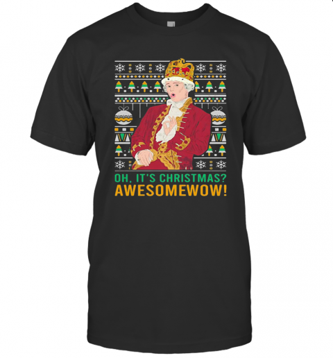 Oh Its Christmas Awesome Wow T-Shirt