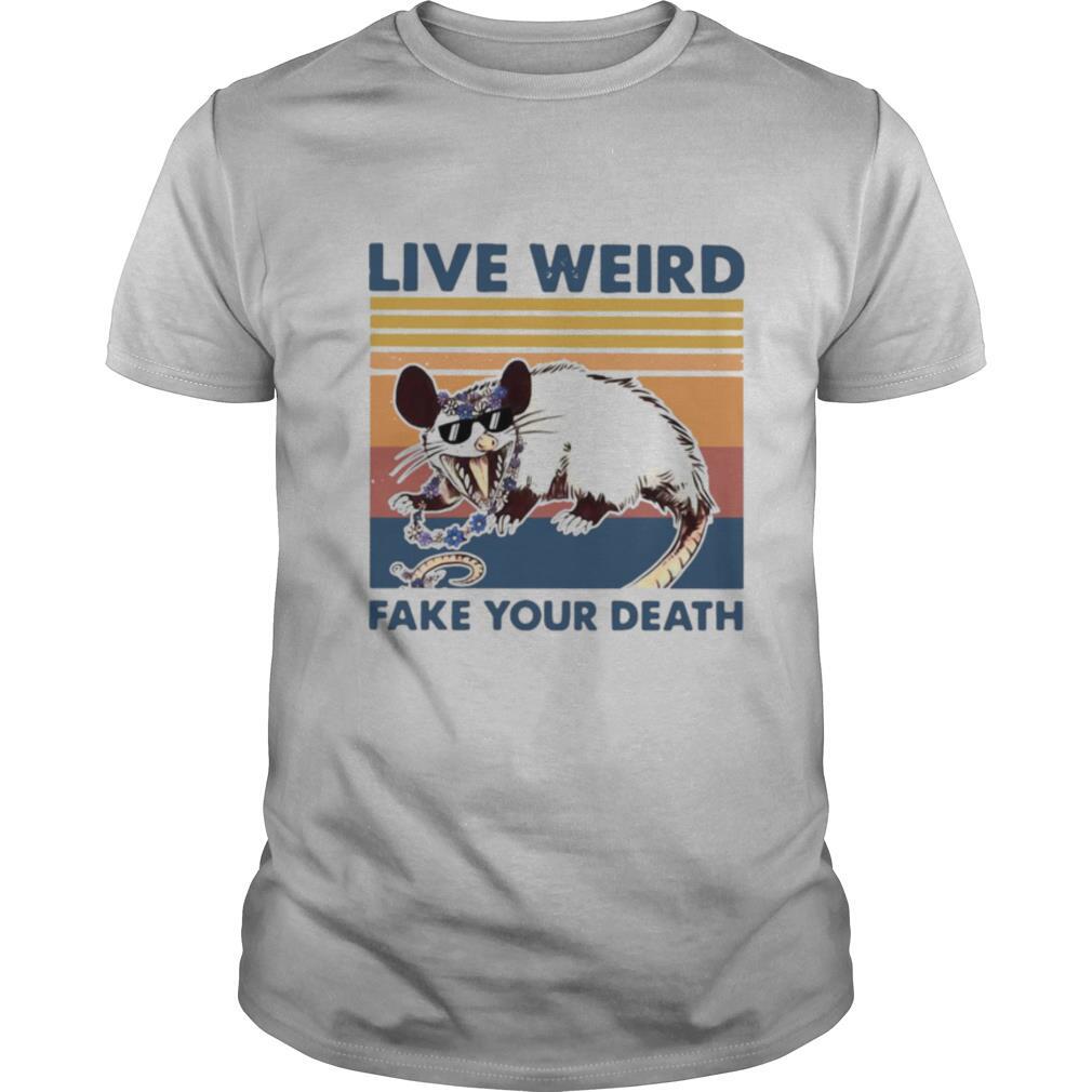 Opossum Live Weird Fake Your Death shirt