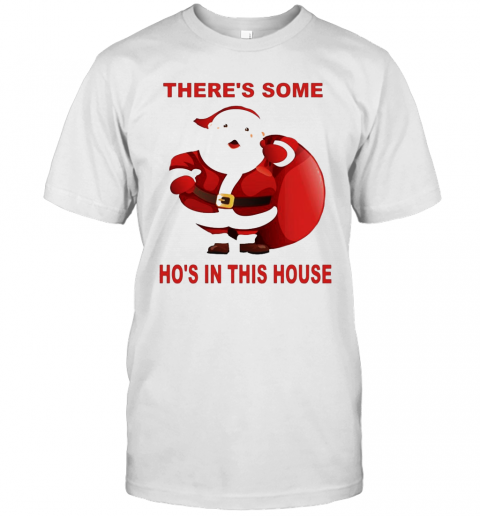 Santa Claus Christmas 2020 Theres Some Hoes T-Shirt