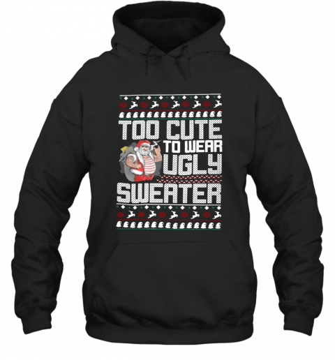 Santa Claus Too To Wear Ugly Christmas T-Shirt Unisex Hoodie