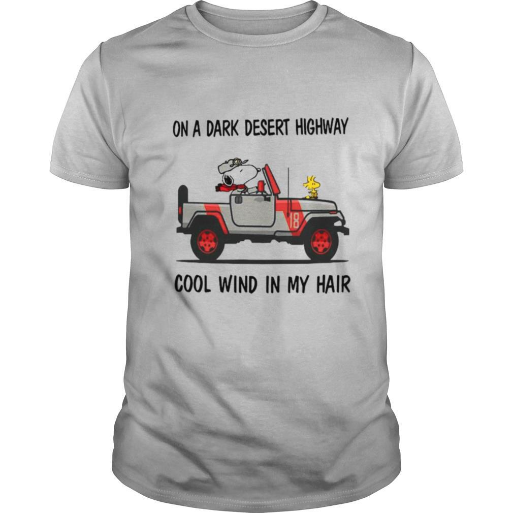 Snoopy On A Dark Desert Highway Cool Wind In My Hair shirt