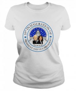 59th Inauguration of President and Vice President President Joseph R Biden JR and Vice President Kamala Harris January 20 2021  Classic Women's T-shirt