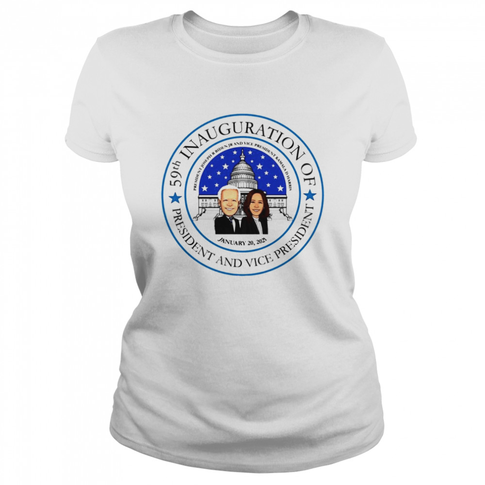 59th Inauguration of President and Vice President President Joseph R Biden JR and Vice President Kamala Harris January 20 2021  Classic Women's T-shirt