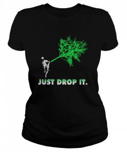 Arborist Just Drop It  Classic Women's T-shirt