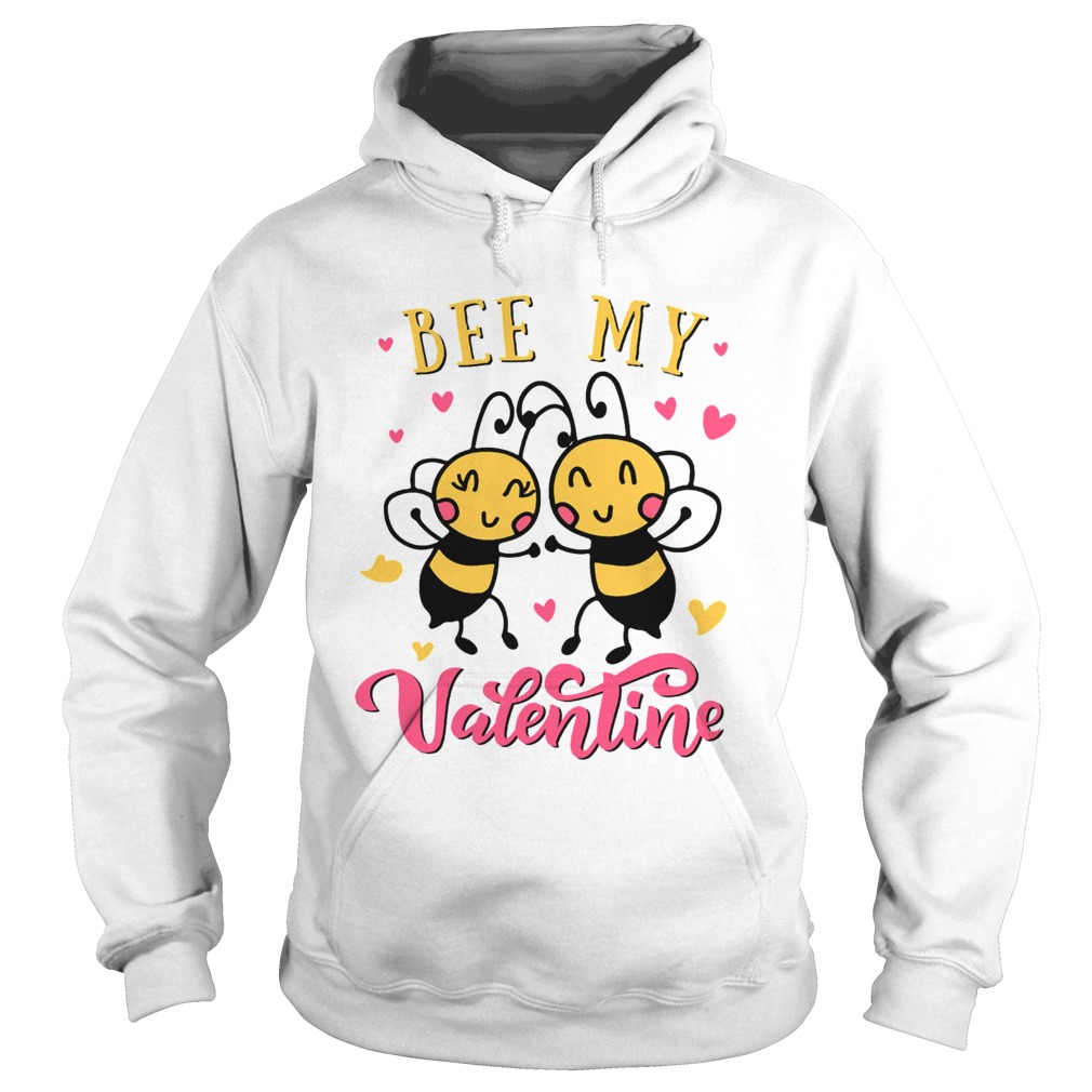 Bee my valentine Hoodie