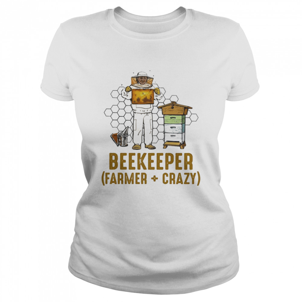 Beekeeper farmer crazy  Classic Women's T-shirt