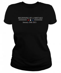 Beginning of a nightmare January 20th 2021  Classic Women's T-shirt