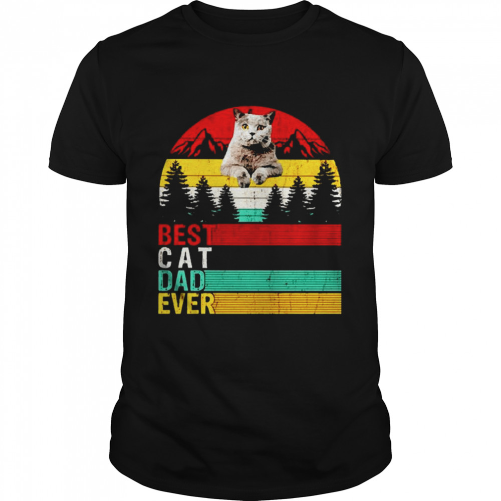 Best Cat Dad ever vintage shirt