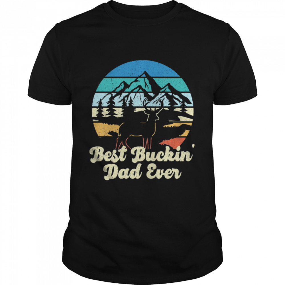 Best buckin dad ever vintage shirt