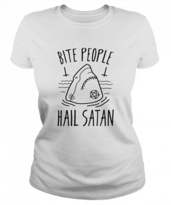 Bite people hail satan shark  Classic Women's T-shirt