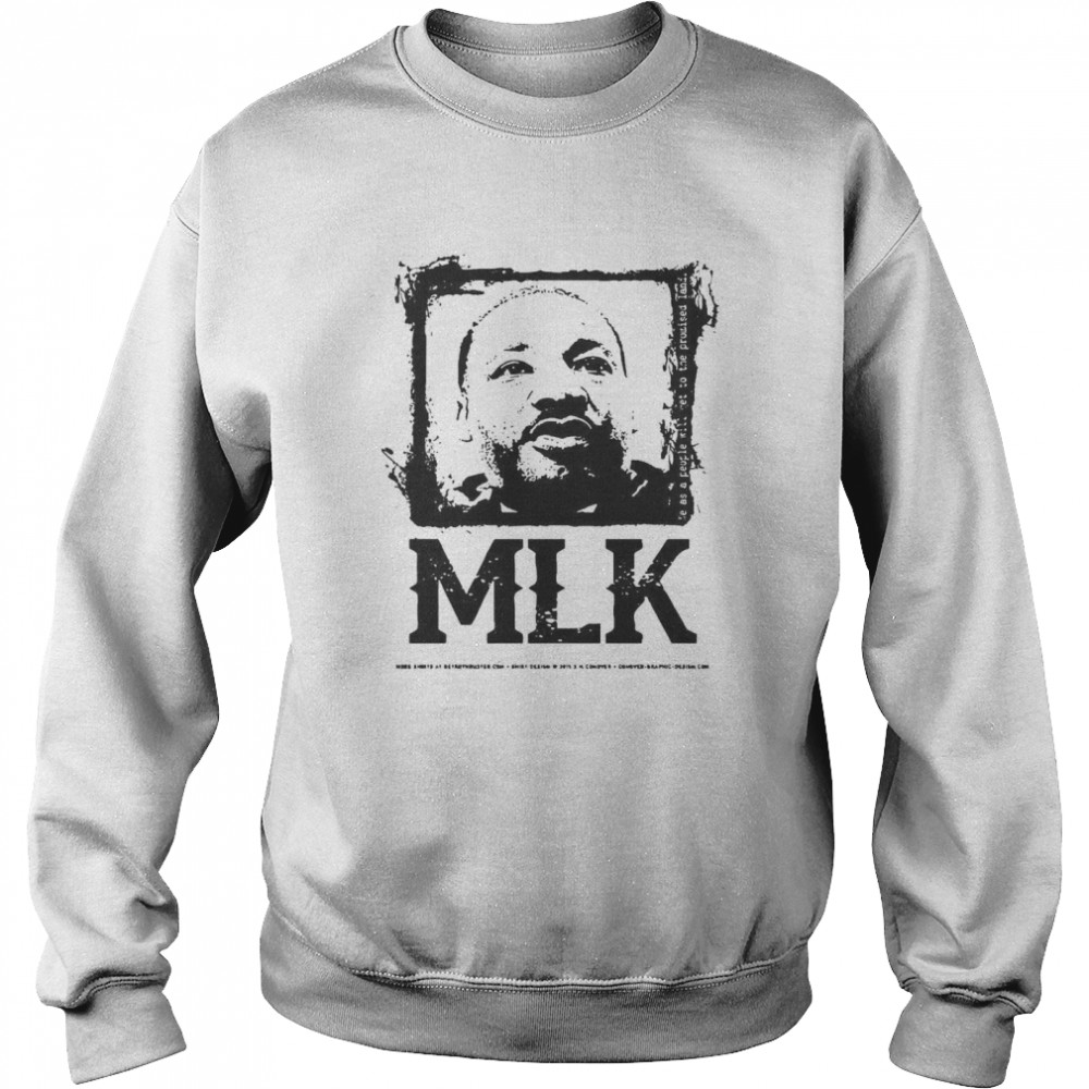 Black Portrait Martin Luther King MLK  Unisex Sweatshirt