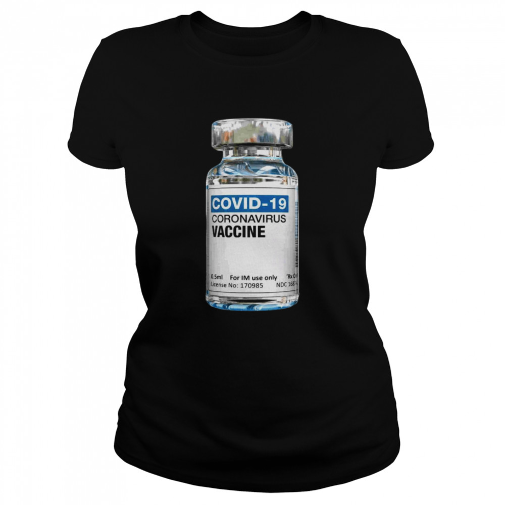 COVID-19 Coronavirus Vaccine Bottle Classic Women's T-shirt