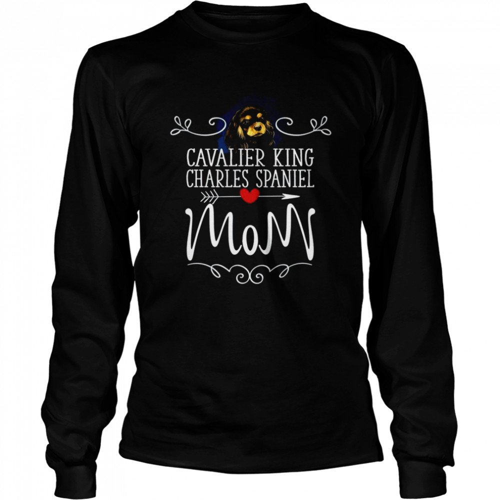 Cavalier King Charles Spaniel Mom  Long Sleeved T-shirt