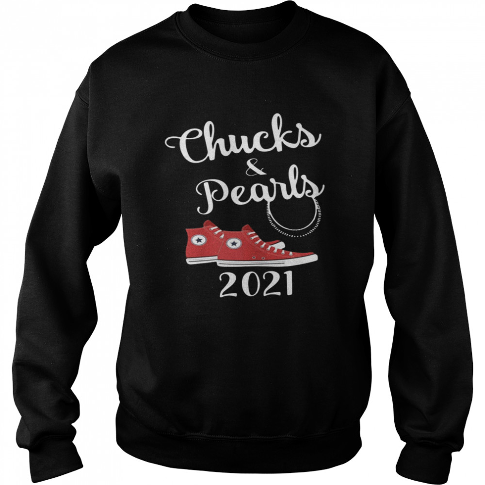 Chucks and pearls 2021 tee  Unisex Sweatshirt