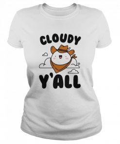 Cloudy Y’all  Classic Women's T-shirt